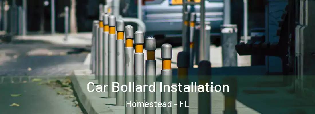  Car Bollard Installation Homestead - FL