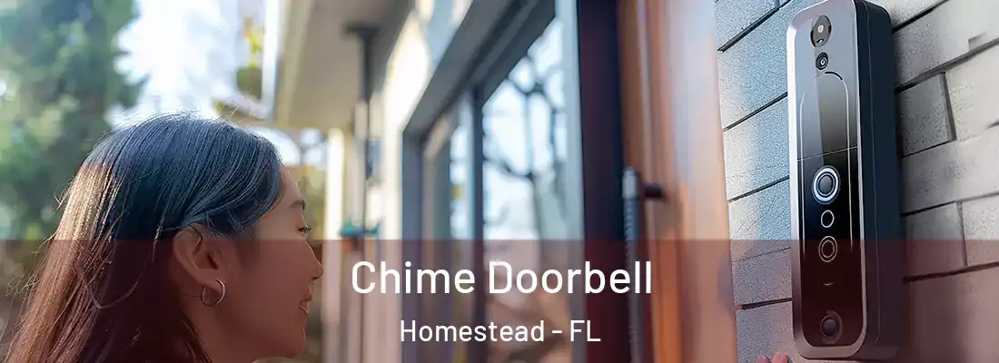  Chime Doorbell Homestead - FL