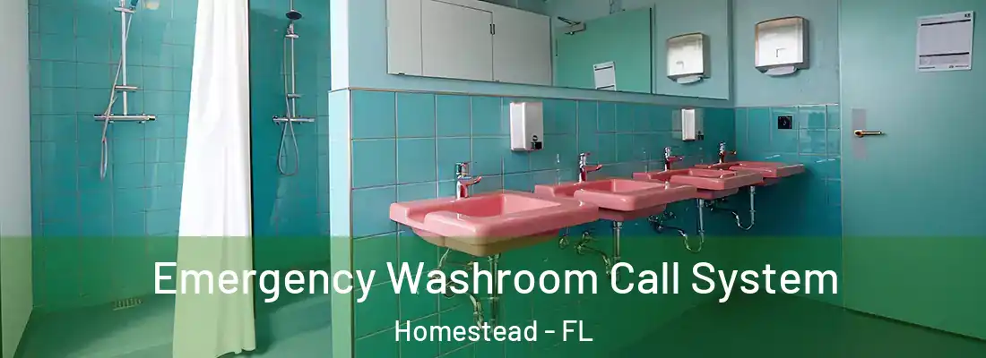  Emergency Washroom Call System Homestead - FL