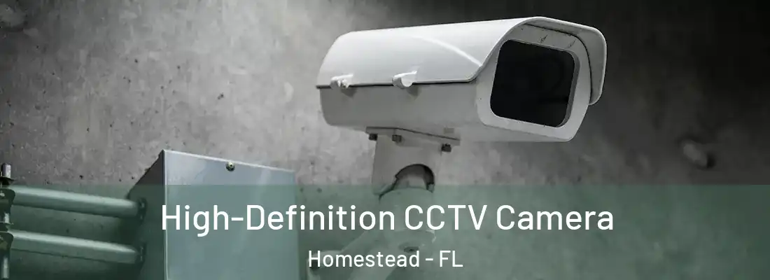  High-Definition CCTV Camera Homestead - FL