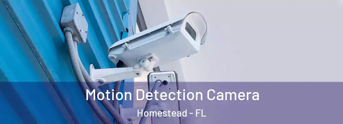  Motion Detection Camera Homestead - FL