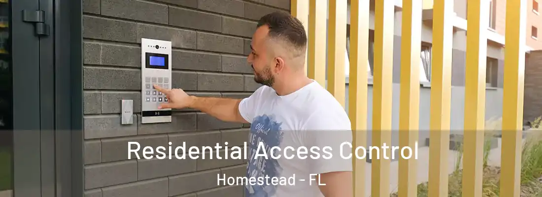  Residential Access Control Homestead - FL