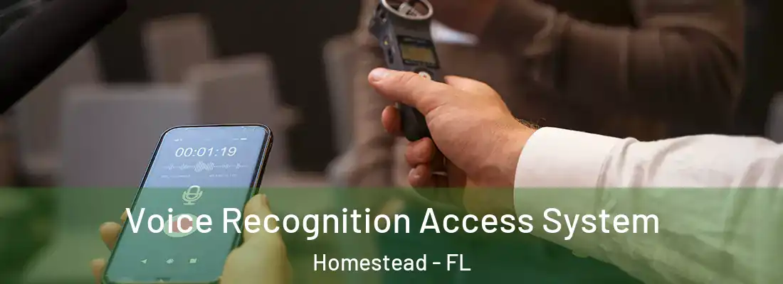  Voice Recognition Access System Homestead - FL